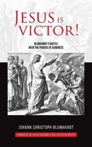 Cover image for Jesus is Victor!: Blumhardt's Battle with the Powers of Darkness