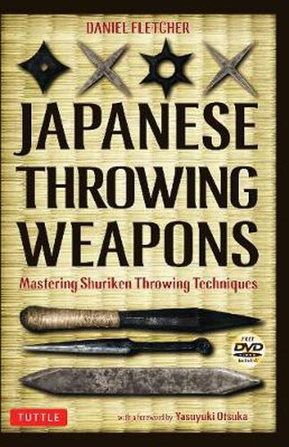 Cover image for Japanese Throwing Weapons: Mastering Shuriken Throwing Techniques [DVD Included]