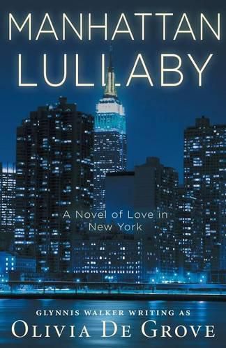 Cover image for Manhattan Lullaby: A Novel of Love in New York