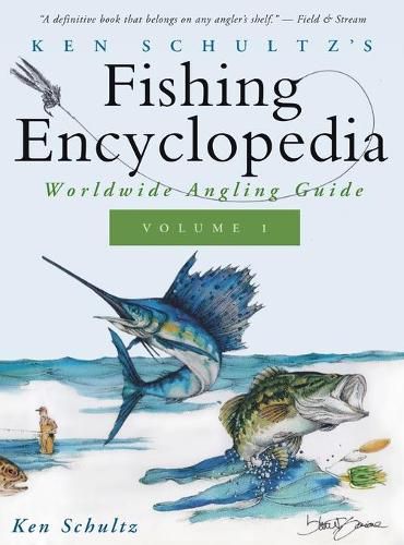 Cover image for Ken Schultz's Fishing Encyclopedia Volume 1: Worldwide Angling Guide