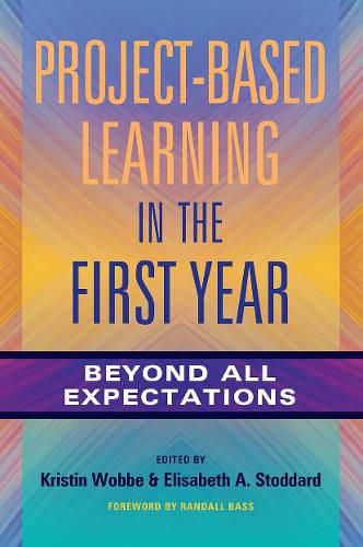 Project-Based Learning in the First Year: Beyond All Expectations