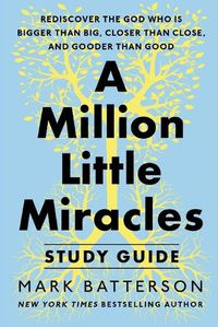 Cover image for A Million Little Miracles Study Guide