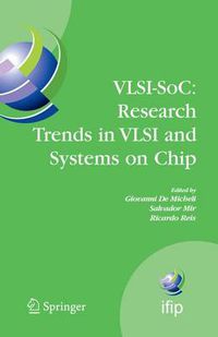 Cover image for VLSI-SoC: Research Trends in VLSI and Systems on Chip: Fourteenth International Conference on Very Large Scale Integration of System on Chip (VLSI-SoC2006), October 16-18, 2006, Nice, France