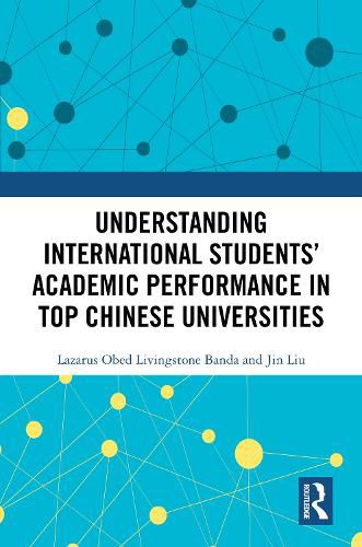 Cover image for Understanding International Students' Academic Performance in Top Chinese Universities