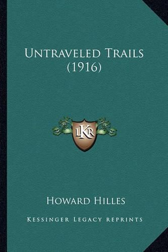 Untraveled Trails (1916)