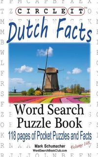 Cover image for Circle It, Dutch Facts, Word Search, Puzzle Book