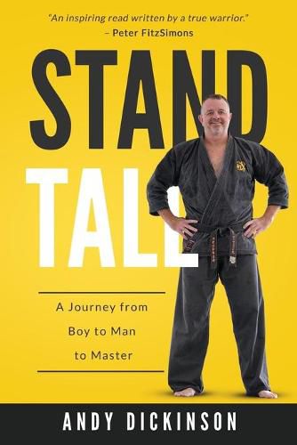 Cover image for Stand Tall: A Journey from Boy to Man to Master