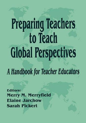 Cover image for Preparing Teachers to Teach Global Perspectives: A Handbook for Teacher Educators