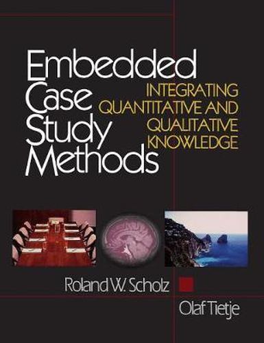 Cover image for Embedded Case Study Methods: Integrating Quantitative and Qualitative Knowledge