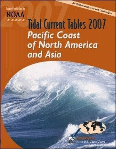 Cover image for Tidal Current Tables 2007: Pacific Coast of North America and Asia