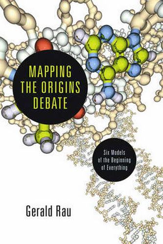 Cover image for Mapping the Origins Debate: Six Models Of The Beginning Of Everything