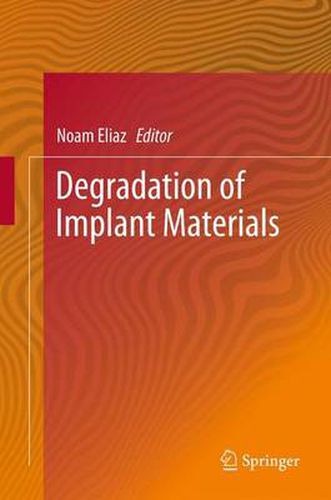 Cover image for Degradation of Implant Materials