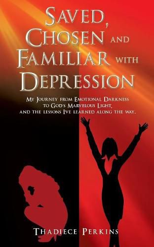 Cover image for Saved, Chosen and Familiar with Depression