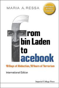 Cover image for From Bin Laden To Facebook: 10 Days Of Abduction, 10 Years Of Terrorism