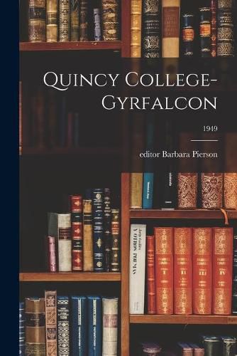 Cover image for Quincy College-Gyrfalcon; 1949