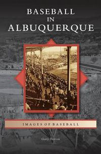 Cover image for Baseball in Albuquerque