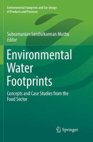 Cover image for Environmental Water Footprints: Concepts and Case Studies from the Food Sector