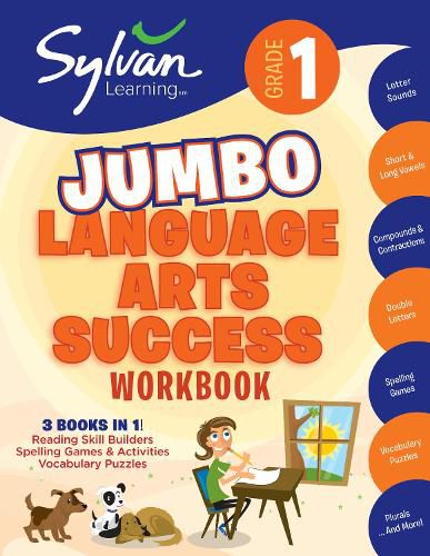 Cover image for 1st Grade Jumbo Language Arts Success Workbook: 3 Books In 1 # Reading Skill Builders, Spellings Games, Vocabulary Puzzles; Activities, Exercises, and Tips to Help Catch Up, Keep Up and Get Ahead