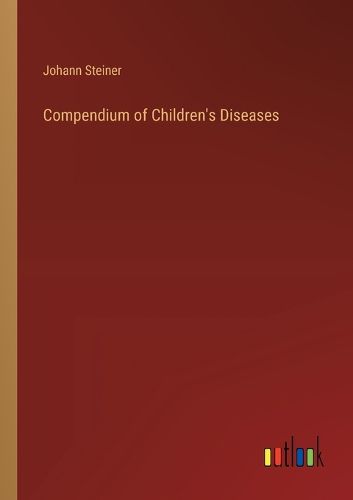 Cover image for Compendium of Children's Diseases