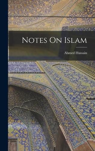 Cover image for Notes On Islam