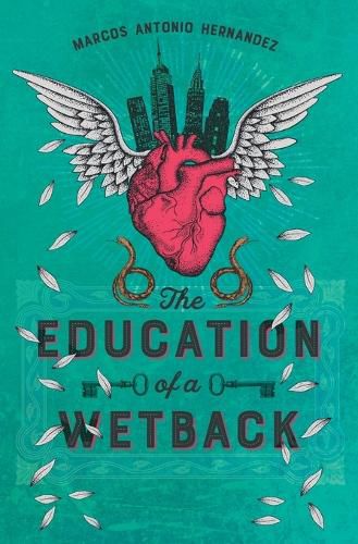 Cover image for The Education of a Wetback