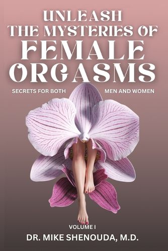 Cover image for Unleash the Mysteries of Female Orgasms