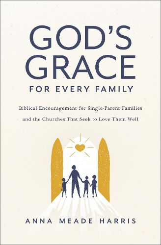 Cover image for God's Grace for Every Family