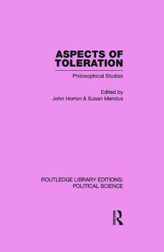 Cover image for Aspects of Toleration Routledge Library Editions: Political Science Volume 41