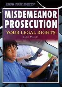 Cover image for Misdemeanor Prosecution: Your Legal Rights