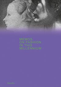 Cover image for Memos: On Fashion in This Millennium