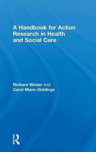 Cover image for A Handbook for Action Research in Health and Social Care