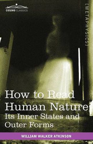 Cover image for How to Read Human Nature: Its Inner States and Outer Forms