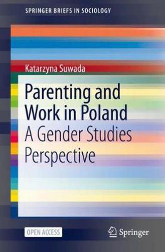 Cover image for Parenting and Work in Poland: A Gender Studies Perspective