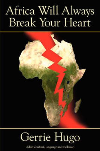 Cover image for Africa Will Always Break Your Heart