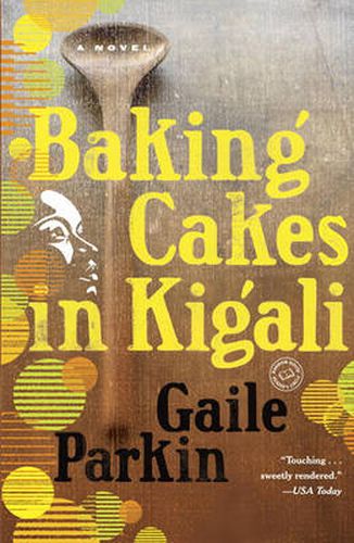 Cover image for Baking Cakes in Kigali: A Novel