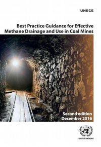 Cover image for Best practice guidance for effective methane drainage and use in coal mines