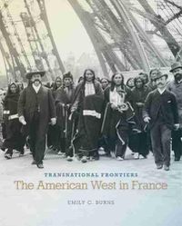 Cover image for Transnational Frontiers: The American West in France