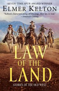 Cover image for Law of the Land: Stories of the Old West