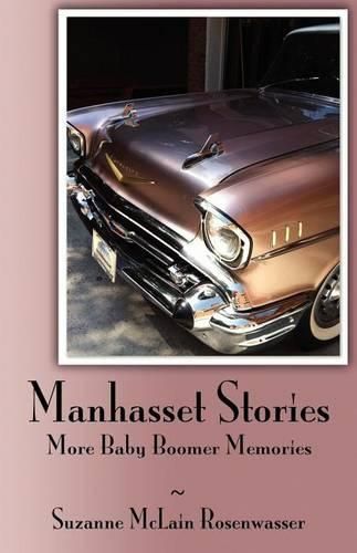 Cover image for Manhasset Stories - More Baby Boomer Memories