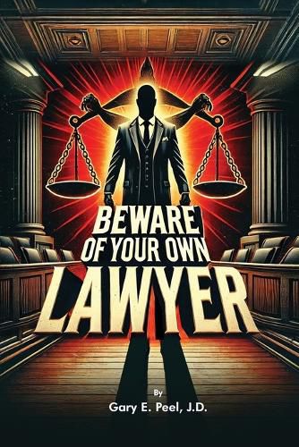 Cover image for Beware of your own Lawyer