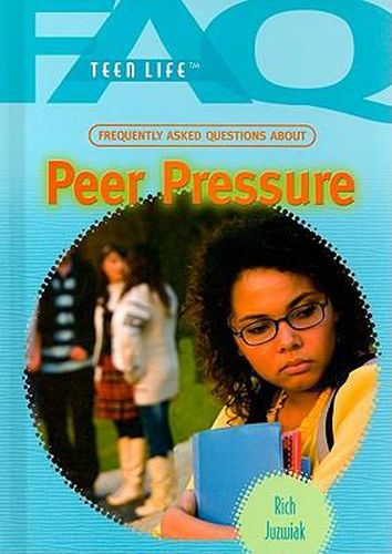 Cover image for Frequently Asked Questions about Peer Pressure