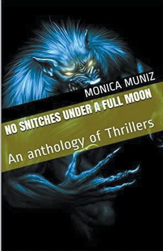 Cover image for No Snitches Under A Full Moon