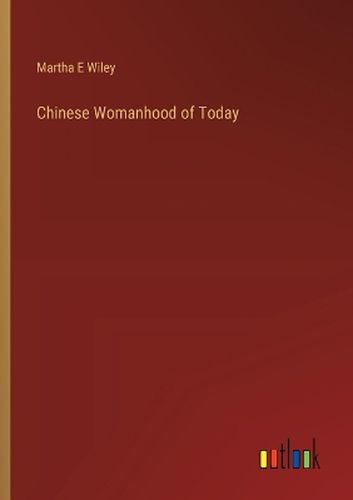 Chinese Womanhood of Today