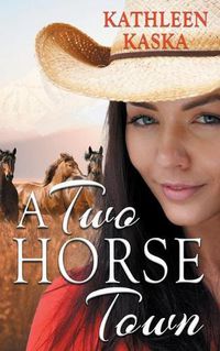 Cover image for A Two Horse Town