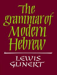 Cover image for The Grammar of Modern Hebrew
