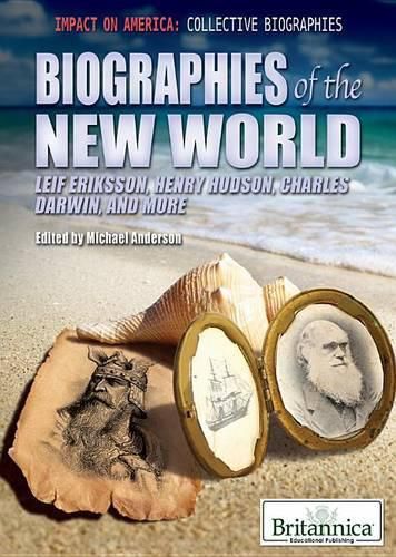 Cover image for Biographies of the New World: Leif Eriksson, Henry Hudson, Charles Darwin, and More