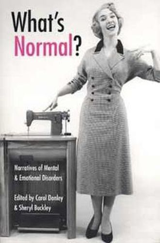 Cover image for What's Normal?: Narratives of Mental and Emotional Disorders