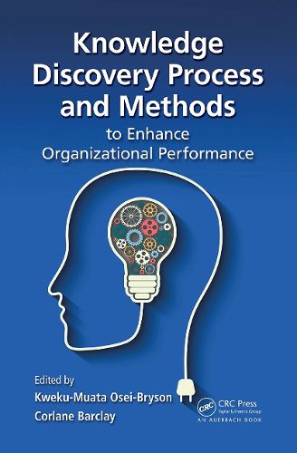 Cover image for Knowledge Discovery Process and Methods to Enhance Organizational Performance