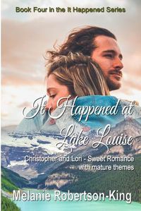 Cover image for It Happened at Lake Louise