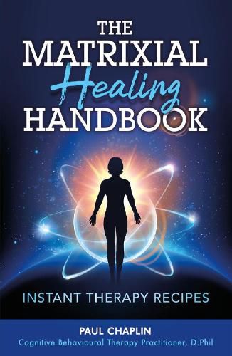 Cover image for The Matrixial Healing Handbook: Instant Therapy Recipes